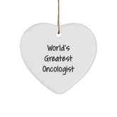 Funny Quote Gifts from Friends to World's Greatest Oncologist Heart Ornament, Inspirational Oncologist Christmas Unique Gifts, Heart Shaped Ornament for Men and Women - Image 1